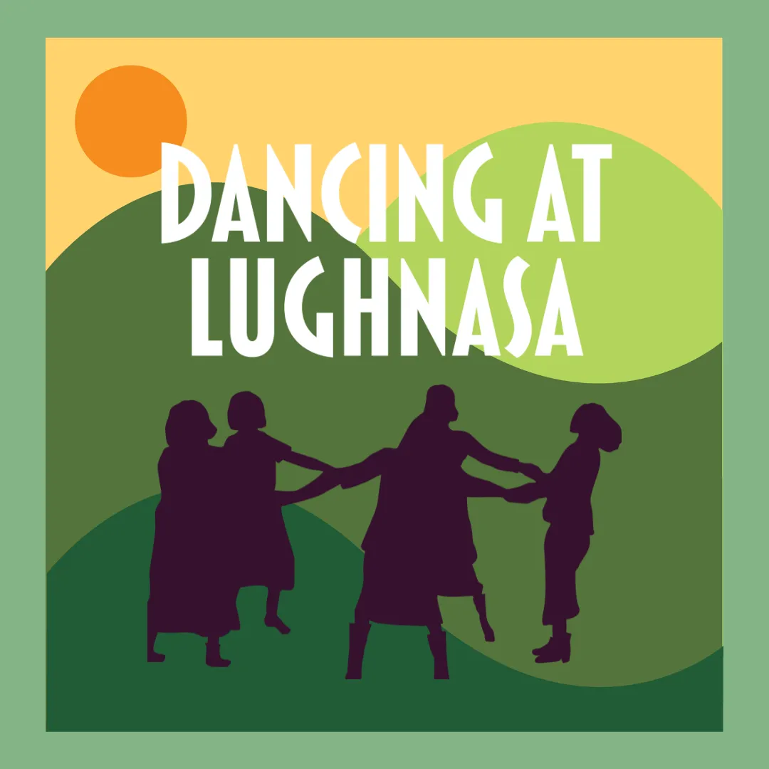Graphic for Dancing at Lughnasa, featuring silhouetted figures dancing in a circle against green hills and a yellow sky.
