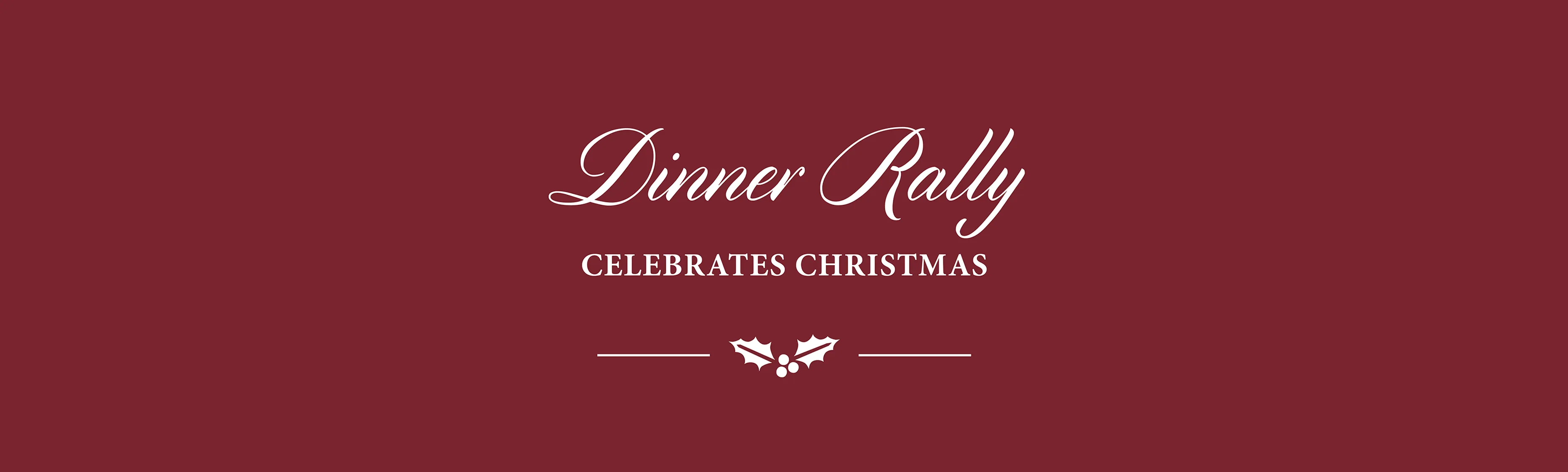 a brick Christmas flyer saying: Dinner Rally, celebrates christmas